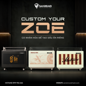 CUSTOM YOUR ZOE – CÁ NHÂN HÓA ĐỂ TẠO DẤU ẤN RIÊNG